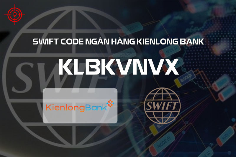 y-nghia-ma-swift-code-kien-long-bank