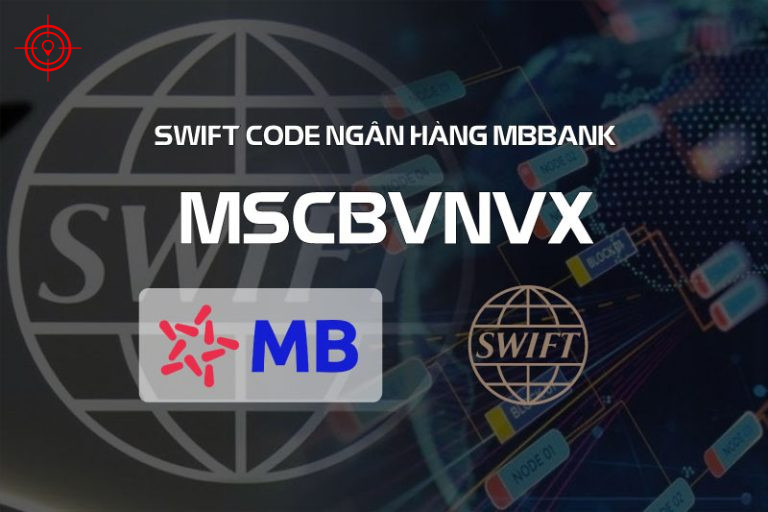 MSCBVNVX - Danh Sách Mã BIC/SWIFT Code MBBank